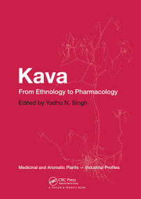 Kava (From Ethnology to Pharmacology) by Yadhu N. Singh, 9780367446598