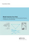 Model Induction from Data (Towards the next generation of computational engines in hydraulics and hydrology) by Y.B. Dibike, 9789058093561