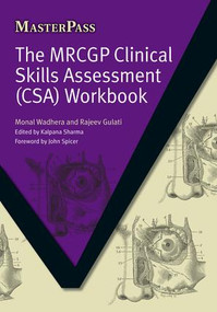 The MRCGP Clinical Skills Assessment (CSA) Workbook by Monal Wadhera, 9781846192692