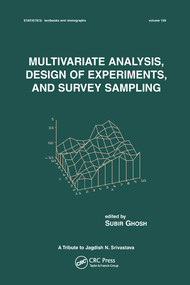 Multivariate Analysis, Design of Experiments, and Survey Sampling by Subir Ghosh, 9780367579180