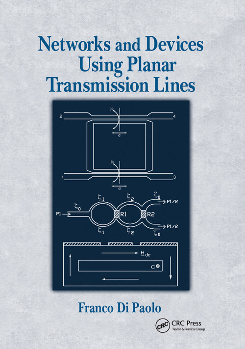 Networks and Devices Using Planar Transmissions Lines by Franco Di Paolo, 9780367398415