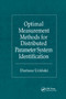 Optimal Measurement Methods for Distributed Parameter System Identification by Dariusz Ucinski, 9780367393984