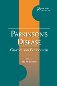 Parkinson's Disease (Genetics and Pathogenesis) by Ted M. Dawson, 9780367389154
