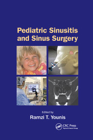 Pediatric Sinusitis and Sinus Surgery by Ramzi T. Younis, 9780367392055