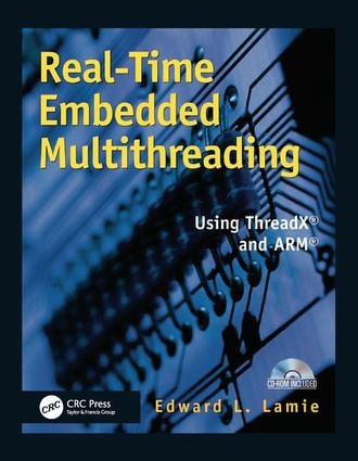 Real-Time Embedded Multithreading (Using ThreadX and ARM) by Edward Lamie, 9781578201341