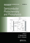 Semiconductor Photochemistry And Photophysics/Volume Ten by V. Ramamurthy, Kirk S. Schanze, 9780367446796