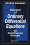 Solution of Ordinary Differential Equations by Continuous Groups by George Emanuel, 9780367397876