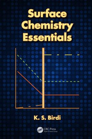 Surface Chemistry Essentials by K. S. Birdi, 9781439871782