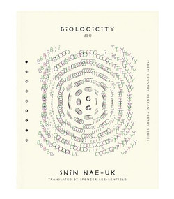 Biologicity by Shin Hae-uk, Spencer Lee-Lenfield, 9781939568939