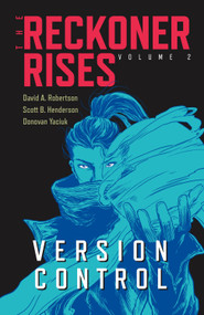 Version Control by David A. Robertson, Scott B. Henderson, Donovan Yaciuk, Andrew Thomas, 9781553799672