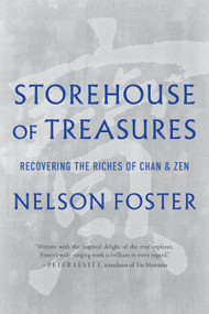 Storehouse of Treasures (Recovering the Riches of Chan and Zen) by Nelson Foster, 9781645473107