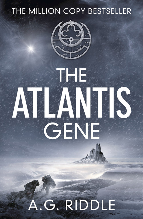 The Atlantis Gene by A.G. Riddle, 9781784970093