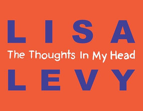 The Thoughts In My Head by Lisa Levy, 9798986841380
