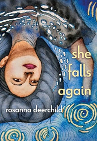 She Falls Again by Rosanna Deerchild, 9781552454879