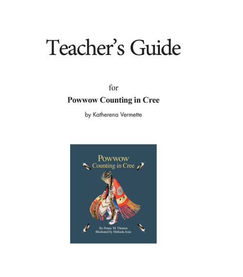 Teacher's Guide for Powwow Counting in Cree by Katherena Vermette, 9781553795087
