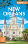 Fodor's New Orleans by Fodor's Travel Guides, 9781640977389