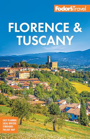 Fodor's Florence & Tuscany (with Assisi & the Best of Umbria) - 9781640977068 by Fodor's Travel Guides, 9781640977068