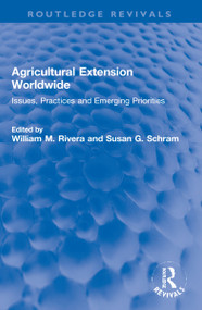 Agricultural Extension Worldwide (Issues, Practices and Emerging Priorities) - 9781032225937 by William M. Rivera, Susan G. Schram, 9781032225937