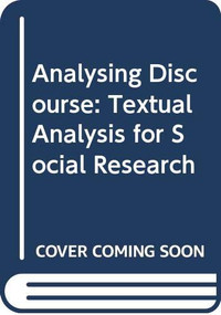 Analysing Discourse (Textual Analysis for Social Research) by Norman Fairclough, Isabela Ietcu-Fairclough, 9780415674270
