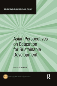 Asian Perspectives on Education for Sustainable Development by Liz Jackson, 9781032088433