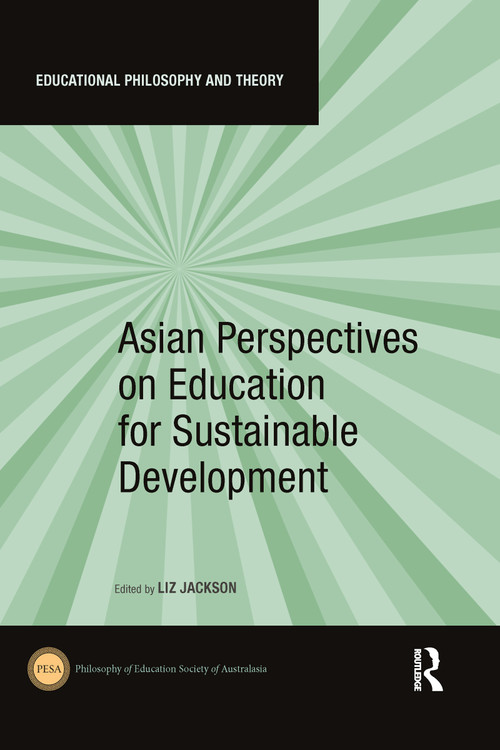 Asian Perspectives on Education for Sustainable Development by Liz Jackson, 9781032088433