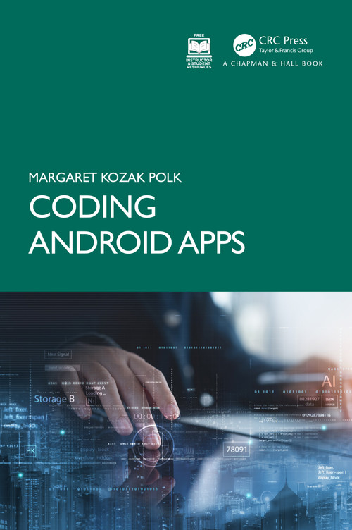 Coding Android Apps by Margaret Kozak Polk, 9781032258881