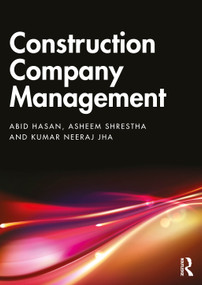 Construction Company Management by Abid Hasan, Asheem Shrestha, Kumar Neeraj Jha, 9781032119564