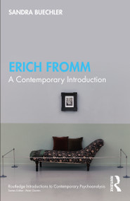 Erich Fromm (A Contemporary Introduction) by Sandra Buechler, 9781032613437