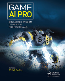 Game AI Pro (Collected Wisdom of Game AI Professionals) by Steven Rabin, 9781032477459