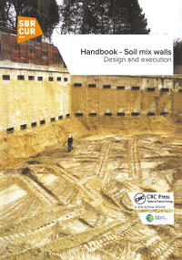 Handbook - Soil mix walls (Design and execution) by Nicolas Denies, Noël Huybrechts, 9780367733964