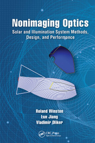 Nonimaging Optics (Solar and Illumination System Methods, Design, and Performance) by Roland Winston, Lun Jiang, Vladimir Oliker, 9781032652221