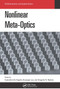 Nonlinear Meta-Optics by Costantino De Angelis, Giuseppe Leo, Dragomir N. Neshev, 9781032653099