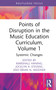 Points of Disruption in the Music Education Curriculum, Volume 1 (Systemic Changes) by Marshall Haning, Jocelyn A. Stevens, Brian N. Weidner, 9781032515472