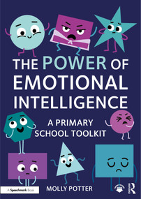 The Power of Emotional Intelligence (A Primary School Toolkit) by Molly Potter, 9781032690759