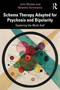 Schema Therapy Adapted for Psychosis and Bipolarity (Exploring the Multi-Self) by John Rhodes, Natasha Vorontsova, 9781032396217