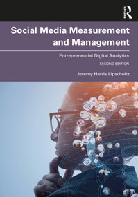 Social Media Measurement and Management (Entrepreneurial Digital Analytics) by Jeremy Harris Lipschultz, 9781032247861