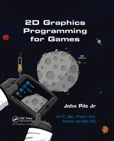 2D Graphics Programming for Games by John Pile,Jr., 9780367380052