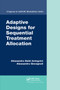Adaptive Designs for Sequential Treatment Allocation by Alessandro Baldi Antognini, Alessandra Giovagnoli, 9780367377731