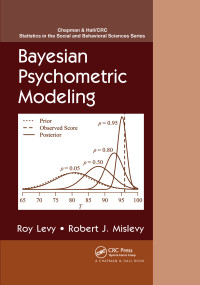 Bayesian Psychometric Modeling by Roy Levy, Robert J. Mislevy, 9780367737092