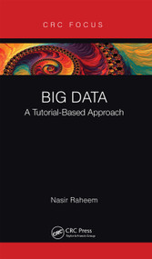 Big Data (A Tutorial-Based Approach) by Nasir Raheem, 9780367670245