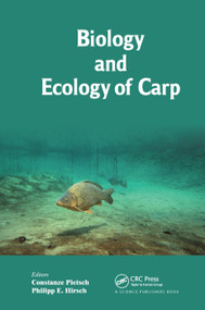 Biology and Ecology of Carp by Constanze Pietsch, Philipp Hirsch, 9780367377564