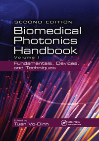 Biomedical Photonics Handbook (Fundamentals, Devices, and Techniques) by Tuan Vo-Dinh, 9780367378486