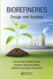 Biorefineries (Design and Analysis) by Carlos Ariel Cardona Alzate, Jonathan Moncada Botero, Valentina Aristizábal Marulanda, 9780367571078