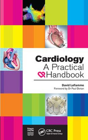 Cardiology (A Practical Handbook) by David Laflamme, 9781498779814
