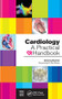 Cardiology (A Practical Handbook) by David Laflamme, 9781498779814