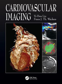 Cardiovascular Imaging by Yi-Hwa Liu, Frans Wackers, 9781840761917