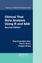 Clinical Trial Data Analysis Using R and SAS by Ding-Geng (Din) Chen, Karl E. Peace, Pinggao Zhang, 9780367736217