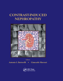 Contrast-Induced Nephropathy in Interventional Cardiovascular Medicine by Antonio L. Bartorelli, Giancarlo Marenzi, 9780367391751