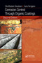 Corrosion Control Through Organic Coatings by Ole Øystein Knudsen, Amy Forsgren, 9780367877118