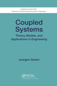 Coupled Systems (Theory, Models, and Applications in Engineering) by Juergen Geiser, 9780367378868
